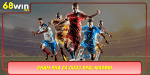 Kham Pha Ca Cuoc Real Madrid Meo Choi Thang Hoa Cung 68Win