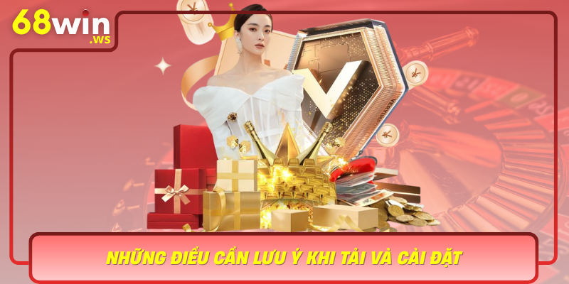 Nhung Dieu Can Luu Y Khi Tai Va Cai Dat