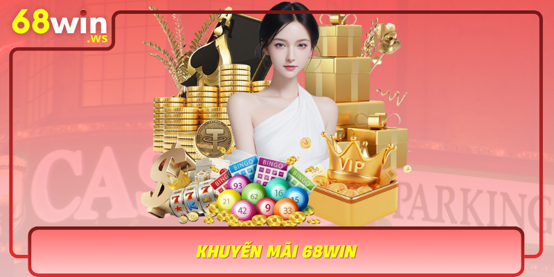 Khuyen Mai 68Win Uu Dai Thuong Xuyen Va Ket Luan Cho Nguoi Choi