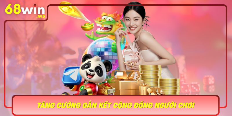Tang Cuong Gan Ket Cong Dong Nguoi Choi Qua Khuyen Mai